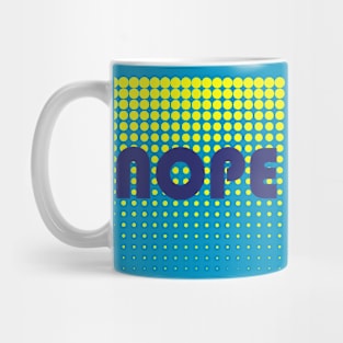 Nope Mug